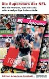 Produkt-Bild: Edition American Football 2: Die Superstars der NFL - Wie sie wurden, was sie sind - zehn einzigartige Lebensl&auml;ufe