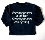 Sweat navy 1-2 yrs 'mummy knows a lot but granny knows everything'