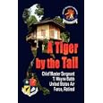 A Tiger by the Tail