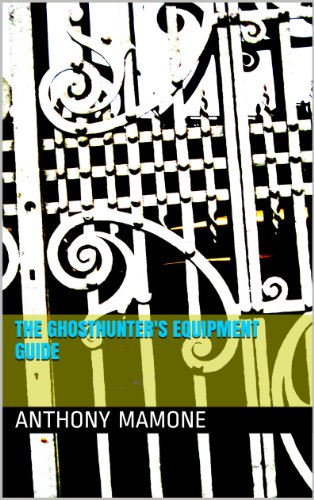 The Ghosthunter's Equipment Guide