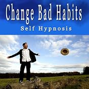 Change Bad Habits Hypnosis Collection: End Self-Sabotage, Determination, Self-Hypnosis, Self-Help, NLP | [Erick Brown]