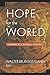 Hope for the World: Mission in a Global Context
