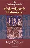 The Cambridge companion to medieval Jewish philosophy