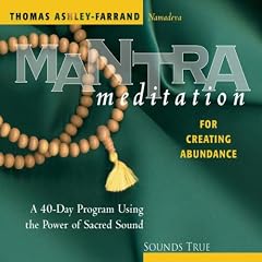 Mantra Meditation for Creating Abundance (Mantra Meditations Series)