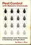 Pest Control With Nature's Chemicals: Allelochemics and Pheromones in Gardening and Agriculture
