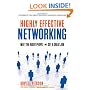 Highly Effective Networking: Meet the Right People and Get a Great Job