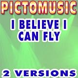 I Believe I Can Fly (Instrumental Version) [Karaoke Version In The Style Of Kelly R.]