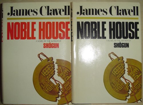 NOBLE HOUSE   A NOVEL OF CONTEMPORARY HONG KONG   VOLUMES 1 & 2