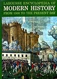 Larousse encyclopedia of modern history from 1500 to the present day