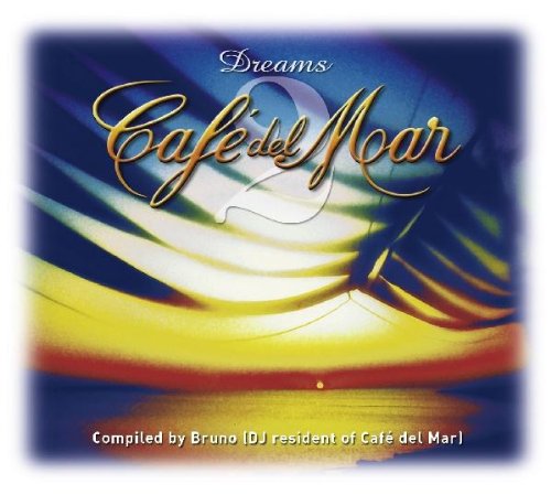 Produkt-Bild: Cafe Del Mar Dreams Vol. 2