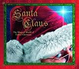 Santa Claus : the magical world of Father Christmas