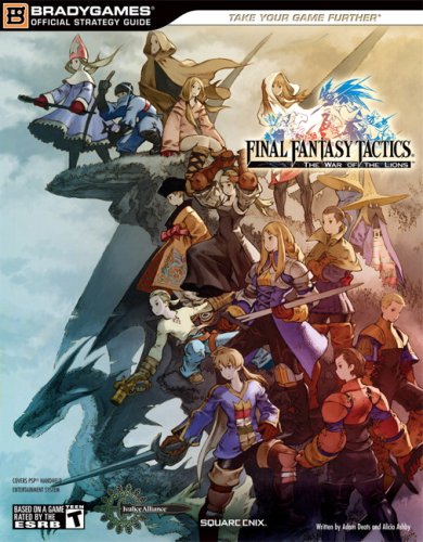 FINAL FANTASY Tactics: The War of the Lions Official Strategy Guide (Official Strategy Guides (Bradygames))