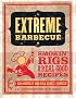 Extreme Barbecue: Smokin' Rigs and 100 Real-Good Recipes