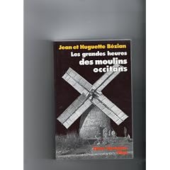 Les grandes heures des moulins occitans