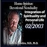 Homo Spiritus: Devotional Nonduality Series (Integration of Spirituality and Personal Life - February 2003)