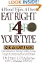 Eat Right 4 Your Type: The Individualized Diet Solution to Staying Healthy, Living Longer & Achieving Your Ideal Weight