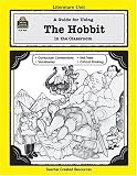 A Guide for Using The Hobbit in the Classroom