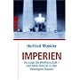Imperien: Die Logik der Weltherrschaft - vom Alten Rom bis zu den Vereinigten Staaten