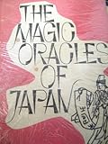 The magic oracles of Japan : how to divine your future with these thousand year old systems