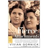 Fierce Attachments: A Memoirby Vivian Gornick