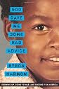 God Gave Me Some Bad Advice