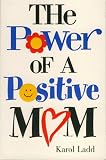 The Power of a Positive Mom: Gift Edition