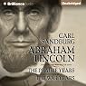 Abraham Lincoln: The Prairie Years and The War Years