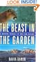 The Beast in the Garden: A Modern Parable of Man and Nature