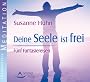 Deine Seele ist frei - F�nf Fantasiereisen