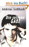 Die seltene Gabe