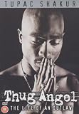 Tupac - Thug Angel [DVD]