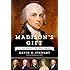 Madison's Gift: Five Partnerships That Built America