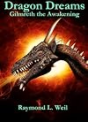 Dragon Dreams: Gilmreth the Awakening