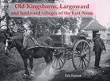 Old Kingsbarns, Largoward and landward villages of the East Neuk