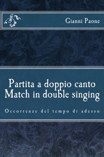 Partita a doppio canto / Match in double singing