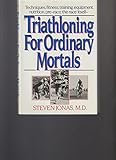 Triathloning for ordinary mortals