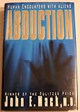 Abduction : human encounters with aliens