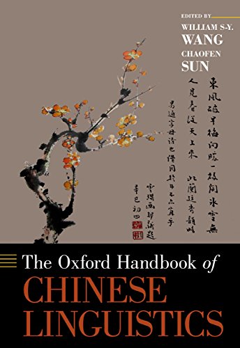 The Oxford Handbook of Chinese Linguistics (Oxford Handbooks)