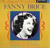 The Original Funny Girl: Fanny Brice Sings The Songs She Made Famous [Vinyl LP] [Mono]