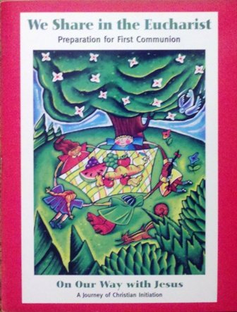 On Our Way with Jesus: We Share in the Eucharist Bk. 1