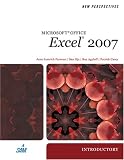 New Perspectives on Microsoft Office Excel 2007, Introductory (New Perspectives (Thomson Course Technology))
