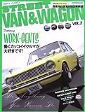 STREET VAN&WAGON VOL.2―積んで載っけてカーライフ!! 国産箱的荷室付旧型車雑誌 (ヤエスメディアムック 207)-