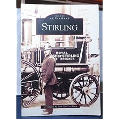 Stirling (Archive Photographs: Images of Scotland)