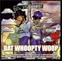 Dat Whoopty Woop