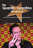 The Quentin Tarantino Handbook - Everything you need to know about Quentin Tarantino