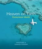 Heaven on Earth: Honeymoon Islands
