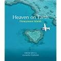 Heaven on Earth Honeymoon Islands