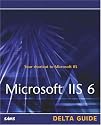 Microsoft IIS 6 Delta Guide (Delta Guides)