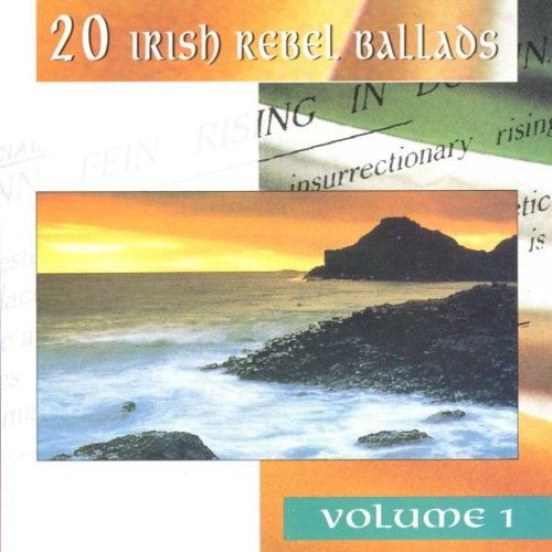 20 IRISH REBEL BALLADS V1