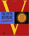 The Fifth Discipline Fieldbook